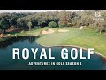 A Course Fit for a King | Adventures In Golf Season 4