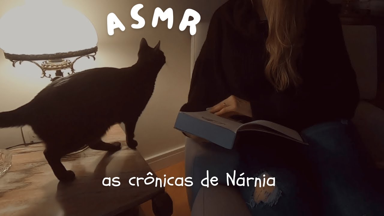 asmr: lendo as crônicas de Nárnia (cap1)