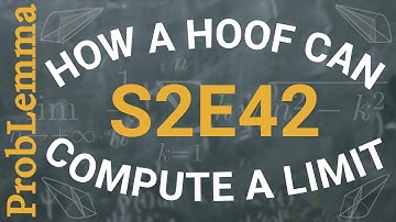 S2E42: How a hoof can compute a limit