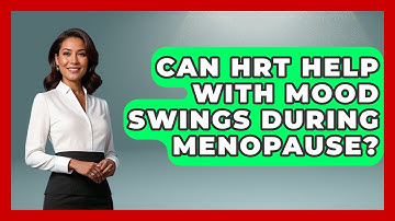 Can HRT Help With Mood Swings During Menopause? | Menopause Support Network News