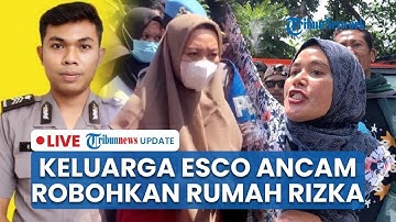 🔴 Keluarga Brigadir Esco Ngamuk Ancam Robohkan Rumah Briptu Rizka saat Rekonstruksi Pembunuhan