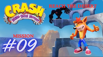Crash mind over mutant | Mission 9 | Reach the Desert