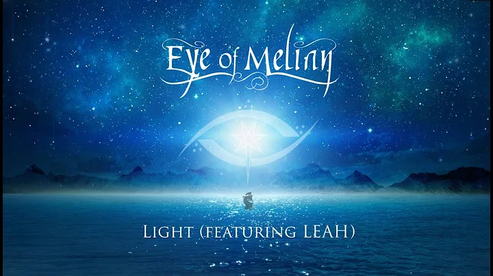 Eye of Melian - Light featuring LEAH (Official Vid...
