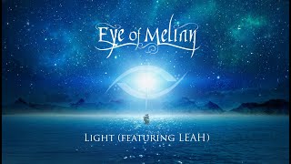 Eye of Melian - Light featuring LEAH (Official Video)