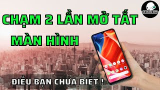 Chạm hai lần để tắt mở màn hình | Double tap to turn the screen on and off screenshot 2