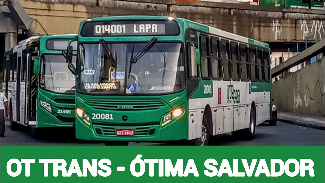 Mostrando os Prefixos Dos Ônibus da OT Trans - Ótima Salvador Transportes 
