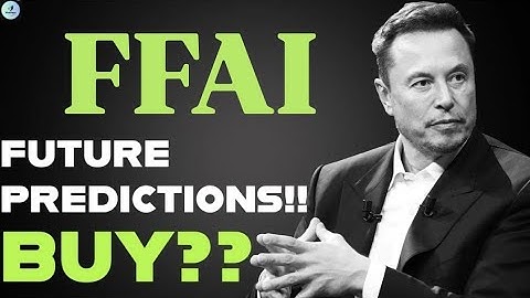 FFAI Set to Launch and Ready to Explode!? Don