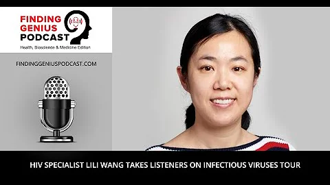 HIV Specialist Lili Wang Takes Listeners on Infect...