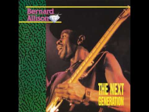 Bernard Allison – The Next Generation - YouTube