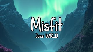 Juice WRLD - Misfit (slowed, reverb + lyrics)