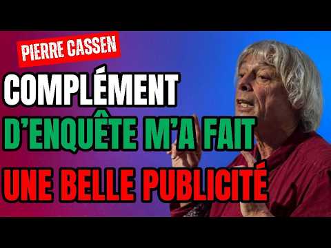 Complément d'Enquête m'a fait une formidable publicité