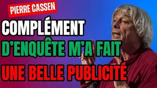 Complément d'Enquête m'a fait une formidable publicité