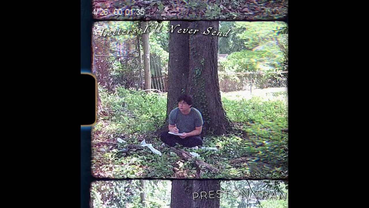 Letters I Ll Never Send Preston Tran Official Audio 
