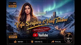 Vəfa Sərifova & Vasif Məhərrəmov - Qəmzələrin Oxdur (Süni İntellekt)