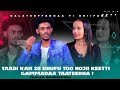 Yaadi Kan Sii Dhufu Yoo Hojii Keetti Gammadaa Taateedha Caalaa Barreessaa