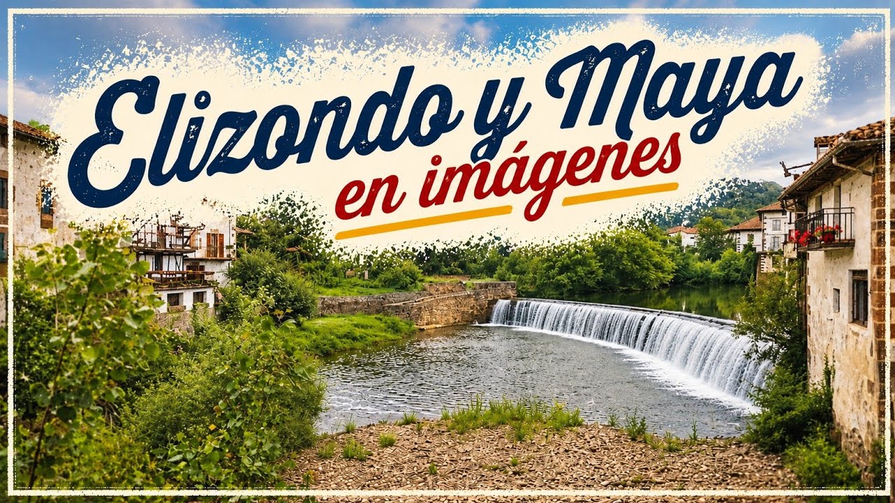 📍 ELIZONDO y AMAIUR (Maya), NAVARRA 🇪🇸  El alma del VALLE de BAZTÁN