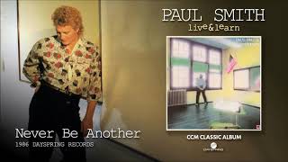 Paul Smith - Never Be Another