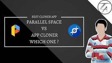 PARALLEL SPACE VS APP CLONER.