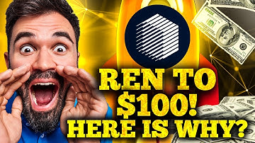 Ren Will Reach $100! | Here Is Why? | Ren Price Prediction 2021