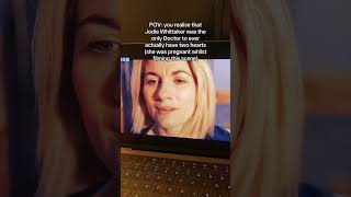 POV: Jodie Whittaker Was The Only Doctor With Two Hearts