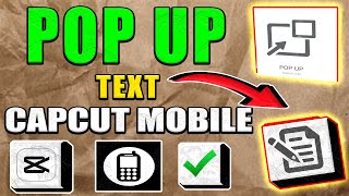 Pop Up Text Capcut Mobile Tutorial (Step by Step Guide – Full Tutorial)