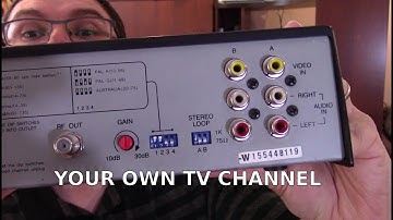 RF Modulators - How To Setup Your Own TV Channel - Analog and Digital