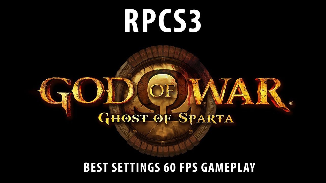 RPCS3 God Of War Ghost Of Sparta Best Settings 60 FPS Gameplay YouTube