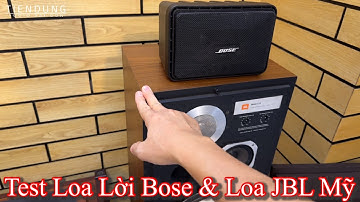 Test loa lời Bose 101 và loa JBL L112 hàng bãi Mỹ | Tiến Dũng audio Sài Gòn