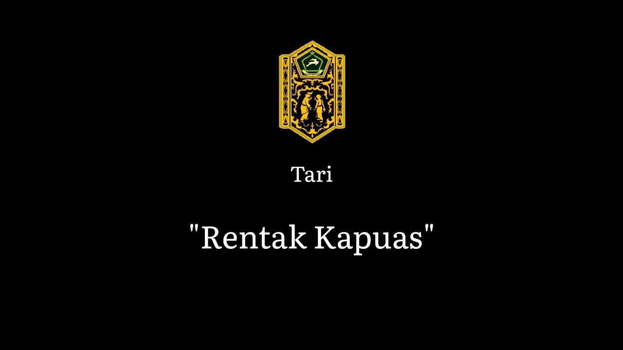 Kijang Berantai - Tari Rentak Kapuas