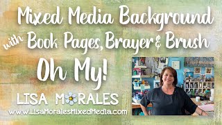 Mixed Media Background With Book Pages, Brayer & Brush - Oh My