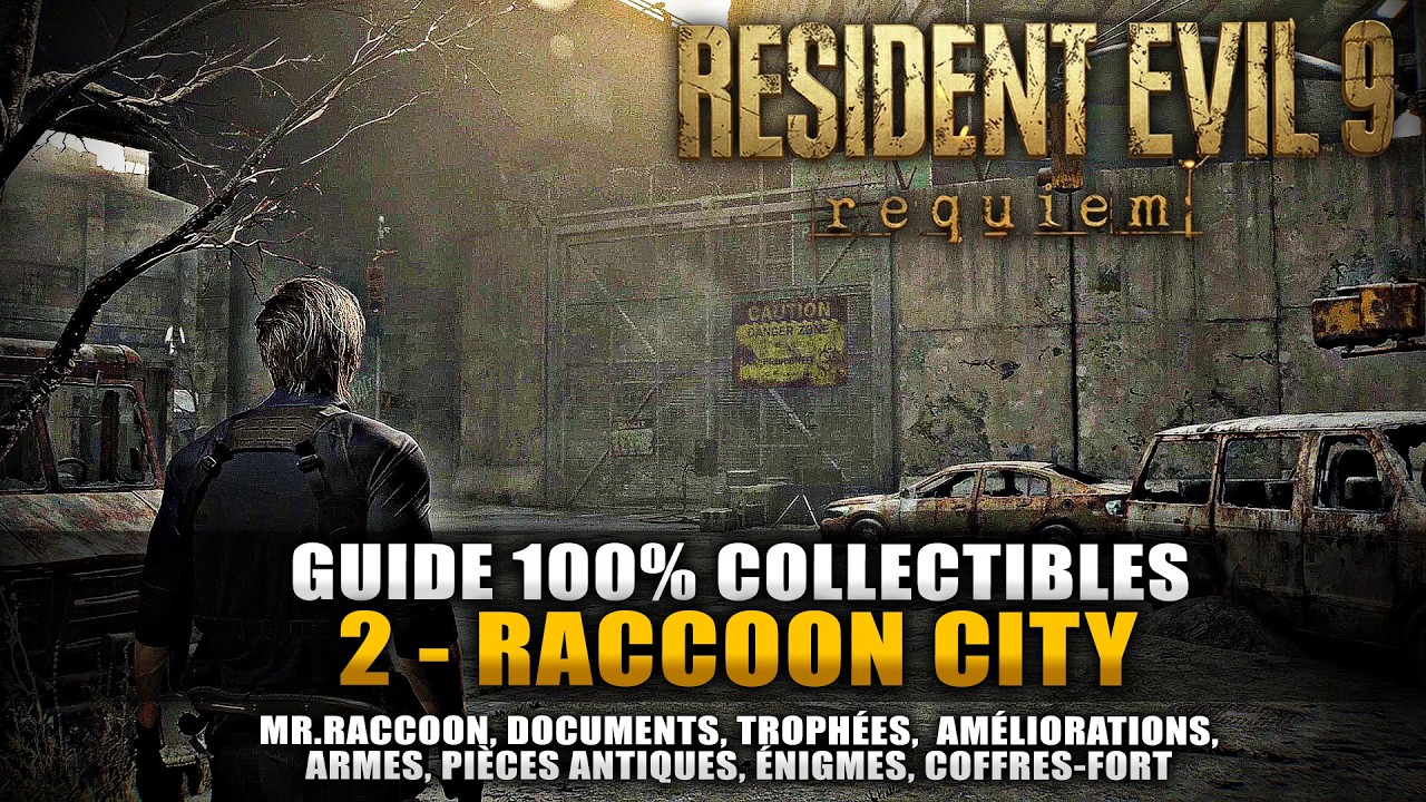 Resident Evil Requiem - Guide 100% Collectibles: 2 - RACCOON CITY (Mr.Raccoon, Documents, Trophée..)