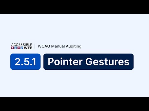 Testing 2.5.1 Pointer Gestures | Manual WCAG Auditing Tutorial