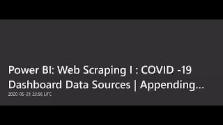 Power BI  Web Scraping I COVID  19 Dashboard Data Sources| Appending Data Using M-Query Functions