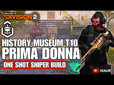 American History Museum | T10 Escalation | PRIMA DONNA One Shot Sniper Build - The Division 2