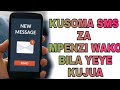 SOMA SMS ZA MPENZI WAKO BILA KUSHIKA SIMU YAKE