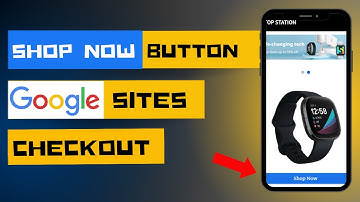 How to Setup a Payment Method and Create a "Shop Now" Button on Your Google Sites Website