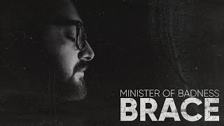 Minister of Badness - Brace (Lyric Video)