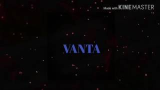 INTRO FOR VANTA :)