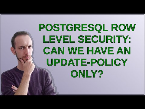 PostgreSQL Row Level Security: Can we have an Update-policy only?
