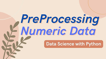 Preprocessing Numeric Data | Data Science with Python | Lect. 5 #datascience #preprocessing