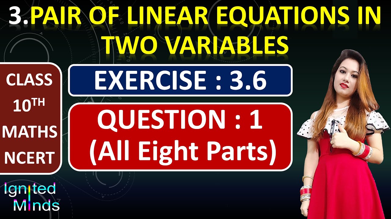 Class 10th Maths Chapter 3 | Exercise 3.6 Question 1 (All 8 Parts ...