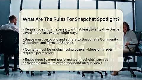 What Are The Rules For Snapchat Spotlight? - Everyday-Networking