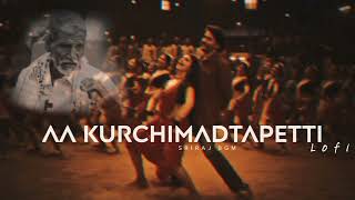 Aa kurchi madtapetti LOFI (slow+reverb)|#kalapasha #gunturkaaram