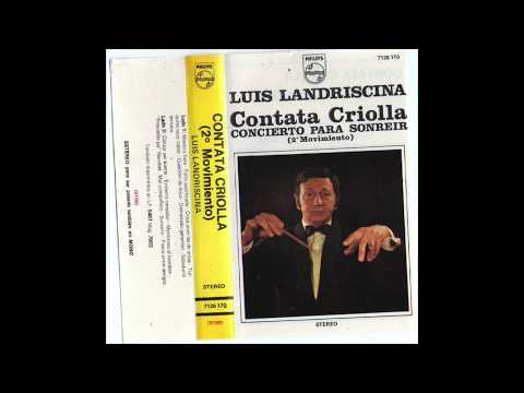 Contata Criolla 2do Movimiento (Concierto para sonreír) - Luis Landriscina