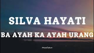 SILVA HAYATI - BA AYAH KA AYAH URANG || LIRIK LAGU MINANG