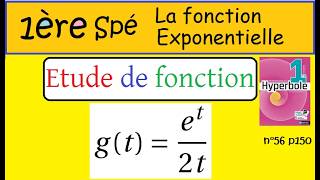 Premiere Spé maths -Etude de fonction avec exponentielle- Livre Hyperbole p150 n56
