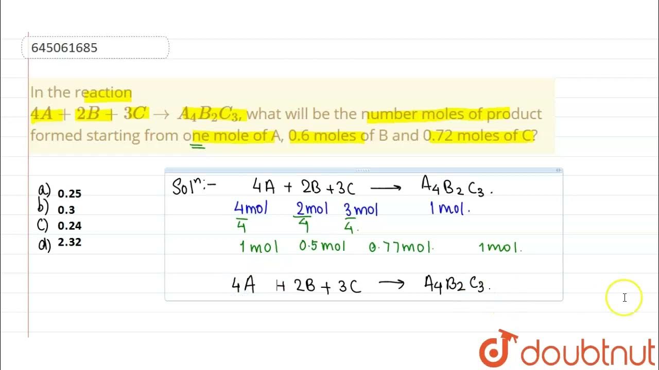In the reaction 4A + 2B + 3C to A_(4)B_(2) C_(3), what will be the ...