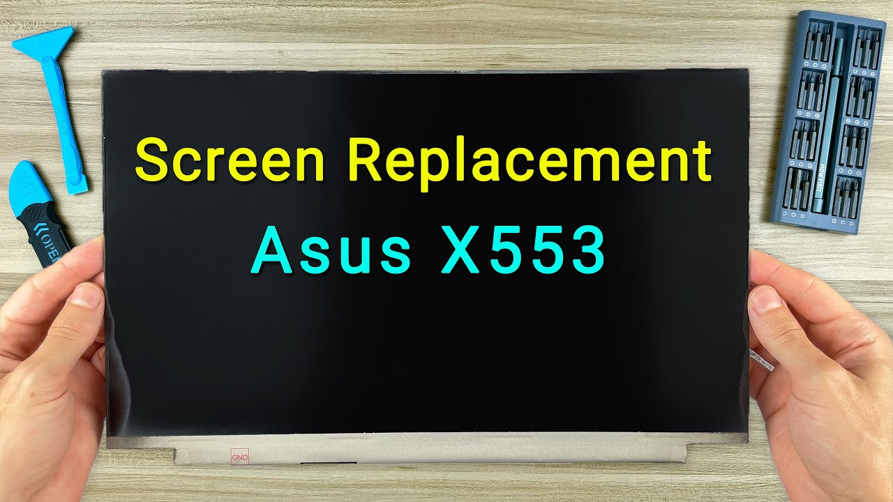 Asus X553M, X553MA, X553S, X553SA Screen Replacement Guide YouTube