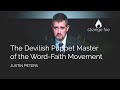 The devilish puppet master of the wordfaith movement justin peters selected scriptures