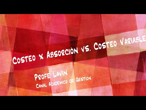 Vídeo: Diferencia Entre El Costeo Por Absorción Y El Costeo Marginal